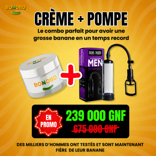Le Meilleur KIT GROSSEUR -  La Pompe + La crème Bonobo (Conakry)